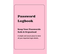The Ultimate Pink Password Logbook: PINK EDITION Password Logbook for Home, Office & Personal Use. Keep Your Passwords Secure, Organized, Alphabetical and Easy to Access.
