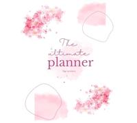The Ultimate Planner for Women 2025: A Beautifully Designed Life Organizer for Purposeful Women