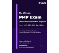 The Ultimate PMP Exam Certification Preparation Playbook: Aligned with PMBOK® Guide - 8th Edition