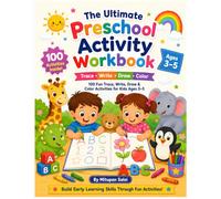 The Ultimate Preschool Activity Workbook: almost 55+pages Fun Trace, Write, Draw & Color Activities for Kids Ages 3-5 | Pencil Control, Handwriting ... to Draw, Alphabet Tracing & Coloring Fun