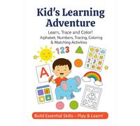 The Ultimate Preschool Workbook: Alphabet, Numbers, Tracing, Coloring, Matching & Pattern Activities for Kids Ages 3-6 | Fun Educational Workbook to Build Early Learning Skills
