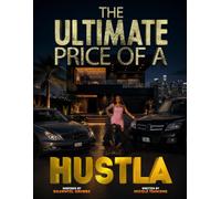 The Ultimate Price of a Hustla