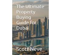 The Ultimate Property Buying Guide for Dubai
