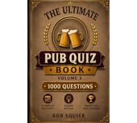 The Ultimate Pub Quiz Book: Volume 3