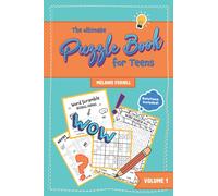 The Ultimate Puzzle Book for Teens: Activity Book with Logic Puzzles, Brain Teasers, Word Search and more for Teenagers