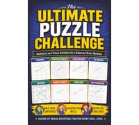 The Ultimate Puzzle Challenge: Analytical and Visual Activities for a Balanced Brain Workout