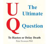The Ultimate Question: To Hasten or Delay Death