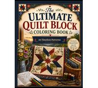 The Ultimate Quilt Block Coloring Book