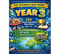 The Ultimate Quiz Book for Ages 7-8: 250 Fun Questions for Year 3