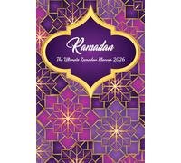 The Ultimate Ramadan Planner 2026: The Organized Muslimah Journal | 30-Day Prayer Tracker, Fasting Log, and Iftar Meal Schedule | Spiritual Reflection Diary for Women
