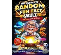 The Ultimate Random Fun Fact Vault (Tascabile)