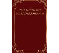 The Ultimate Reading Journal: Log And Review 100 Books, Book Planner and Tracker, Perfect For Book Lovers | 6x9 Inches
