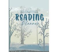 The Ultimate READING PLANNER: Your Personal Guide to Track, Organize, and Enjoy Every Book!: Plan Your Reading Journey, Stay Motivated, and Achieve Your Literary Goals with Ease!