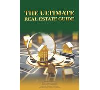 The Ultimate Real Estate Guide