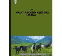 The Ultimate Record Keeping Log Book is the perfect tool to keep your goat herd organized and healthy.