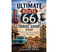 The Ultimate Route 66 Travel Guide 2026