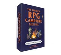 The Ultimate RPG Campfire Card Deck: 150 Cards for Sparking In-Game