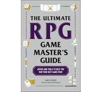The Ultimate RPG Game Master's Guide: Advice and Activities to Help You Lead