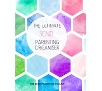 The Ultimate SEND Parenting Organiser: Child Health Record