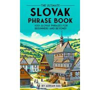 Adrian Gee The Ultimate Slovak Phrase Book (Tascabile)