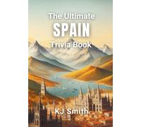 The Ultimate Spain Trivia Book