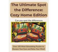The Ultimate Spot the Difference: (Standard Color Edition) for Volume One: Over 100 Visual Puzzles with Full Answer Keys and Guided Details - Perfect for Seniors, Adults, Teens, and Kids