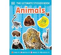 The Ultimate Sticker Book Animals: More Than 250 Reusable Stickers, Including Giant Stickers!
