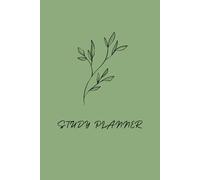 The Ultimate Student Planner: Plan Your Day, Track Your Goals & Build Better Habits