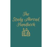 The Ultimate Study Abroad Handbook