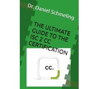 The Ultimate Study Guide for ISC2 CC Certification