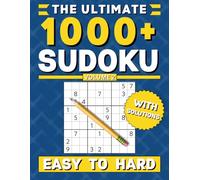 The Ultimate Sudoku Book (Vol. 2): 1000+ Puzzles with Solutions - Easy to Hard for Adults, Teens, & Seniors