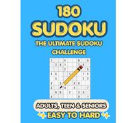 The Ultimate Sudoku Challenge Puzzle Book: 180 Logic Puzzles from Easy to Hard for Adults and Seniors (Includes Solutions)