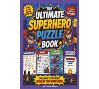 The Ultimate Superhero Puzzle Book