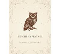 The Ultimate Teacher's Planner: Customizable, Owl-Themed Organizer for Every Academic Year