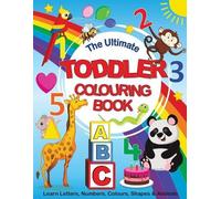The Ultimate Toddler Colouring Book (Tascabile)
