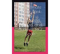 The Ultimate Tracker Book: Stay Organized, Focused, and Achieve Your Goals: A Versatile Journal to Track Habits, Expenses, Fitness, Mood, Tasks, and More with Ease