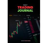 The Ultimate Trading Journal: Master Your Strategy, Discipline, and Results
