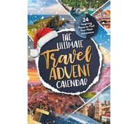 The Ultimate Travel Advent Calendar for Adults: 24 Inspiring Places to Fuel Your Next Adventure | Daily Travel Inspiration Until Christmas