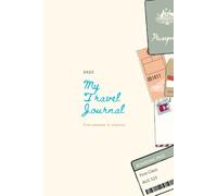 The Ultimate Travel Planner & Journal: Your Personal Companion for Planning, Budgeting, and Capturing 10 Amazing Adventures: Itinerary Planning, ... Memories in One Compact Paperback (150 Pages)