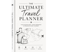 The ultimate Travel Planner: Plan Adventures, Track Memories, Budget Trips & Organize Every Journey