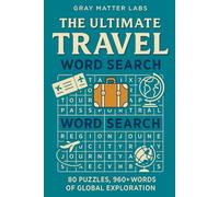The Ultimate Travel Word Search (Gary Matter Labs): 80 Puzzles, 960+ Words of Global Exploration