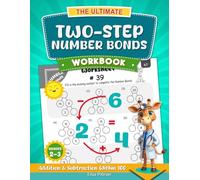 The Ultimate Two-Step Number Bonds Workbook: Addition & Subtraction Within 100