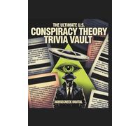 The Ultimate U.S. Conspiracy Theory Trivia Vault