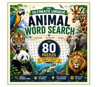 The Ultimate Unique Animal Word Search Book: 80 Fun and Challenging Puzzles Featuring Amazing Animals from Around the World | Large Print Word Searches for Teens, Adults, and Seniors