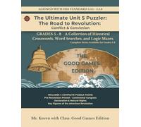 The Ultimate Unit 5 Puzzler: The Road to Revolution - Conflict & Conviction: Birth of a Nation - 5th Grade Unit 5 Puzzle Workbook
