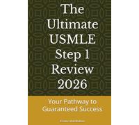 The Ultimate USMLE Step 1 Review 2026: Your Pathway to Guaranteed Success