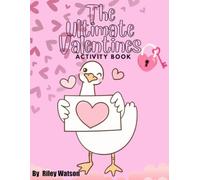 The Ultimate Valentine's Day Activity Book
