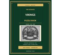 The Ultimate Vikings Puzzle Book for Adults: 200+ Large-Print Puzzles for Adults - Word Searches, Crosswords, Cryptograms, Trivia, Scrambles & Mazes with Answer Key | Longships · Odin · Runes