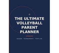 The Ultimate Volleyball Parent Planner