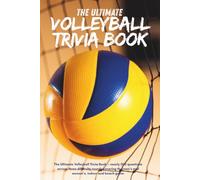 THE ULTIMATE VOLLEYBALL TRIVIA BOOK